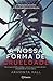 A Nossa Forma de Crueldade