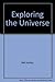 Exploring the Universe