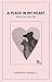 A Place In My Heart: When O...