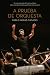 A prueba de orquesta