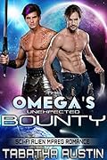 The Omega's Unexpected Bounty