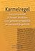 Karmelregel: een cursusboek in twaalf modules voor gemeenschappelijk en persoonlijk gebruik.