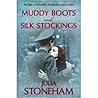 Muddy Boots & Sil...