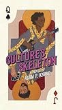 Culture's Skeleton