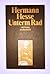 Unterm Rad by Hermann Hesse