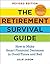 The Retirement Survival Gui...