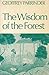 The wisdom of the forest : ...