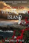 Thorns on Wildflo...