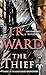 The Thief (Black Dagger Brotherhood, #16)