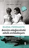 Benim Olağanüstü Akıllı Arkadaşım by Elena Ferrante