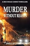 Murder Without Reason by Phillip Strang