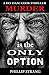 Murder is the Only Option (DCI Cook Thriller Series)
