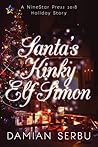 Santa's Kinky Elf, Simon by Damian Serbu