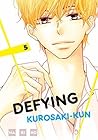 Defying Kurosaki-kun, Vol. 5 (Defying Kurosaki-kun #5)