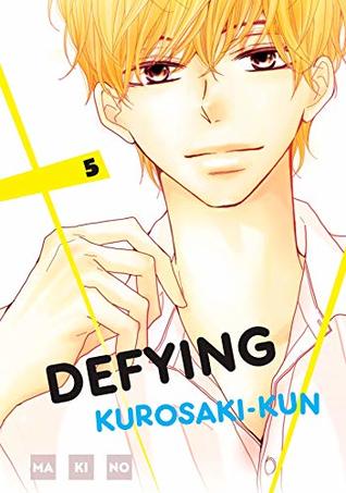 Defying Kurosaki-kun, Vol. 5 (Defying Kurosaki-kun #5)