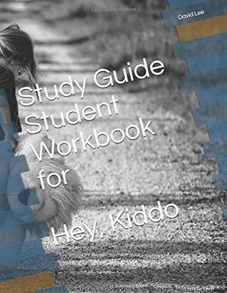 Study Guide Student Workbook for Hey, Kiddo (Paperback)