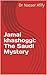 Jamal khashoggi by Nasser Afify