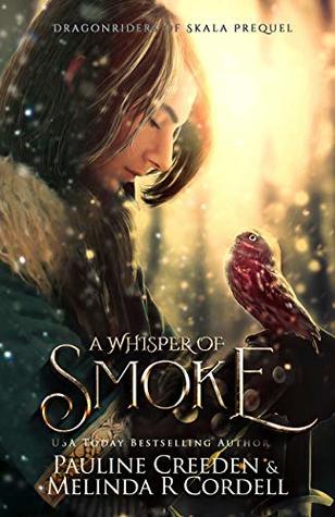 A Whisper of Smoke (Dragonriders of Skala #0.5)