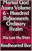 Martial God Asura Volume 6 - Hundred Refinements Ordinary Realm by Kindhearted Bee