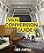 The Van Conversion Guide - ...