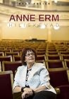 Anne Erm. Hiliskevad by Märt Treier