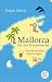 Mallorca für die Hosentasche: Was Reiseführer verschweigen (Fischer Taschenbibliothek) (German Edition)