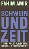 Schwein und Zeit:...