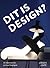 Dit is design?: 20 objecten die je moet begrijpen (Dutch Edition)