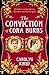 The Conviction of Cora Burns by Carolyn Kirby The Conviction of Cora Burns by Carolyn Kirby