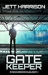 Gatekeeper (A New Order Duology Book 1) Gatekeeper (A New Order Duology Book 1)
