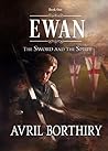 Ewan (The Sword and the Spirit, #1)