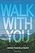 Walk With You