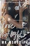 Love Under the Hot Lights by M.K. Meredith