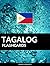 Tagalog Flashcards: 800 Imp...