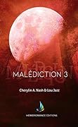 Malédiction - Tome 3