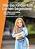 Wie Sie Kinder fürs Lernen begeistern: Was Eltern und Lehrer wissen müssen (German Edition)