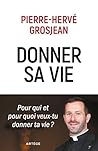 Donner sa vie: Po...
