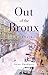 Out of the Bronx by Irene Sardanis Out of the Bronx by Irene Sardanis