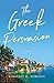 The Greek Persuasion: A Novel
