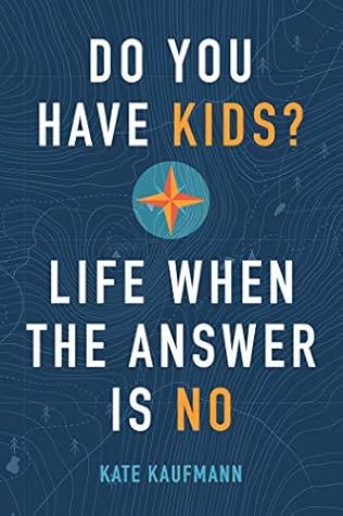 Do You Have Kids? by Kate Kaufmann