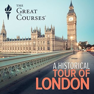 A Historical Tour of London
