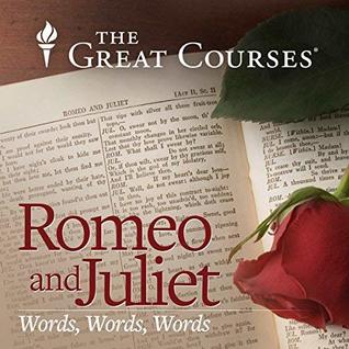 Romeo and Juliet: Words, Words, Words