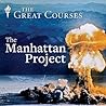 The Manhattan Project by Edward T. O'Donnell