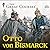 Otto von Bismarck