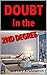 Doubt in the 2nd Degree