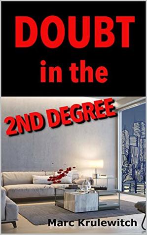 Doubt in the 2nd Degree (Kindle Edition)