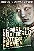 Before the Shattered Gates ...