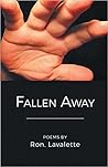 Fallen Away by Ron. Lavalette