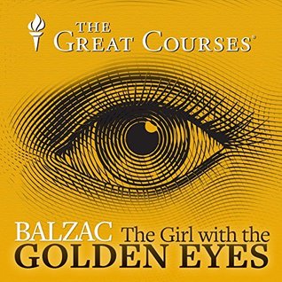 Balzac, The Girl with the Golden Eyes