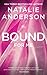 Bound for Me (Be for Me, #4)
